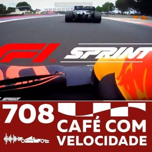 CV 708 - Bloco 2 - O novo formato dos finais de semana da Fórmula 1