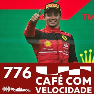 CV776 - O retorno de Leclerc ao topo do pódio no GP da Áustria