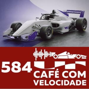 CV 584 - F1 (bloco 2) - O caminho para a Fórmula 1, agora com a WSeries e o “novo” Schumacher
