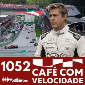 O Grande Prêmio da Áustria e o novo filme da Fórmual 1 | CAFÉ COM VELOCIDADE