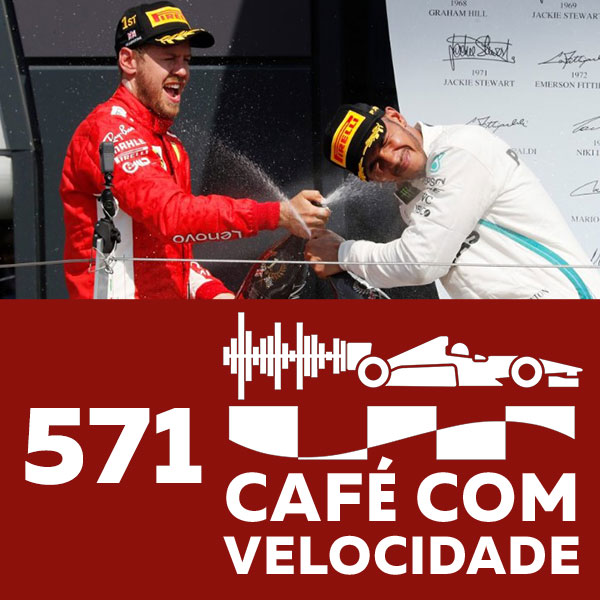 571 – Fórmula 1 (parte 2/2) – Os personagens do embate entre Ferrari e Mercedes em Silverstone