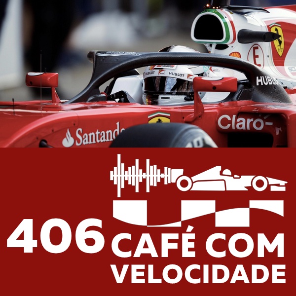 406 - Regras da F1 para 2017 e Stock Car em Curitiba