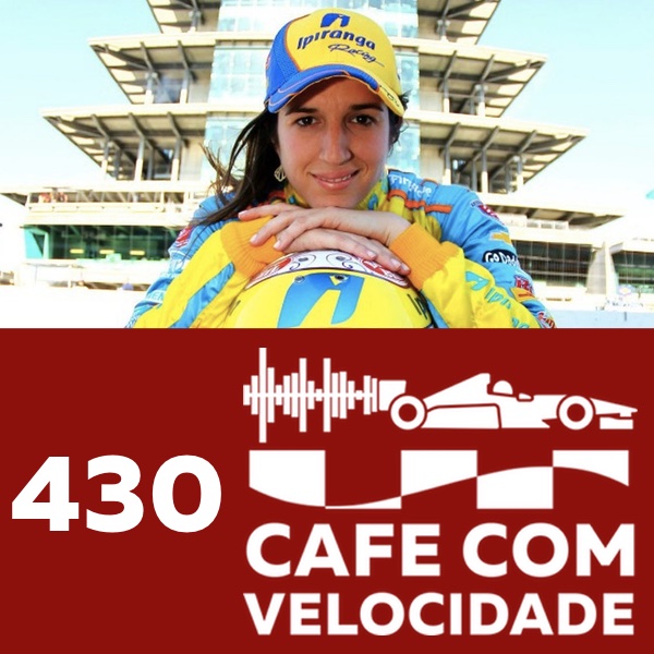 430 - Entrevista com Bia Figueiredo sobre a Indy 500