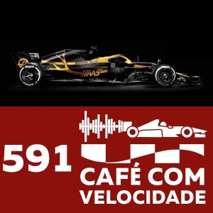 CV 591 – Fórmula 1 (pt 2/2) – O Café responde sobre as novas regras para 2019 e a “nova” Ferrari