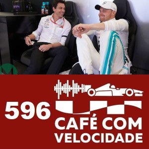 CV 596 (BL 3 ) O que muda na relação Bottas-Mercedes, e o que tem que mudar na F1-2021