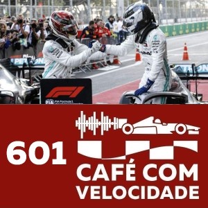 CV 601 (BL 2) – A discussão “não discutida” sobre o DRS, e a indiscutível supremacia da Mercedes