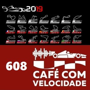 CV 608 – BL 2 – A análise da Fórmula 1 2019 após o primeiro terço do campeonato