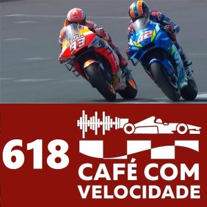 CV 618 – Por que a MotoGP segue sendo decidida na última curva da última volta?