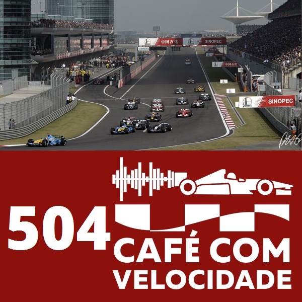 504 (Bloco 1) - Corridas Clássicas: Relembrando a corrida da China em 2005