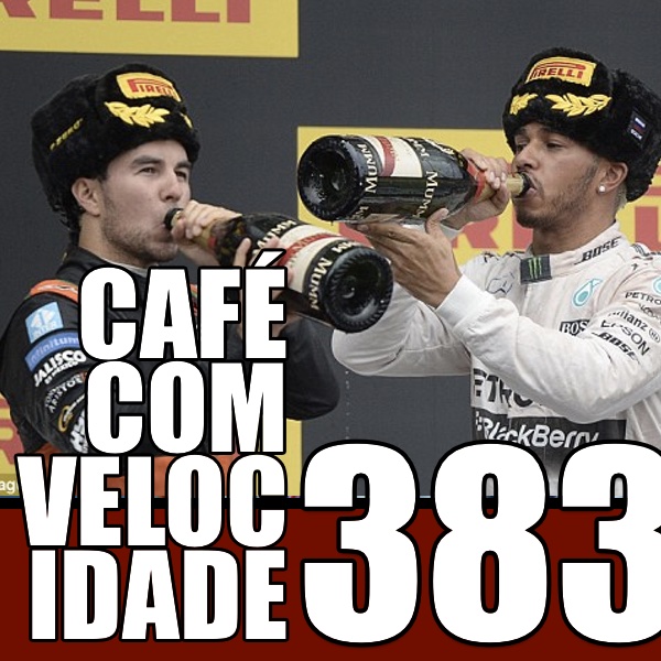 383 – Fórmula 1 na Rússia e MotoGP no Japão