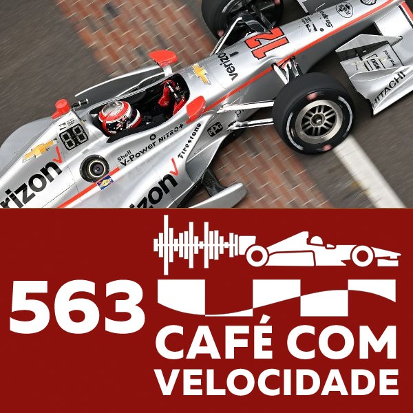 563 - IndyCar - A Indy volta a sua casa com Power no comando