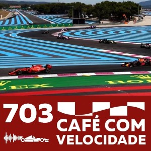 CV 703 – Há esperança de um bom GP da França? E o que fãs esperam de Hamilton e Verstappen daqui pra frente