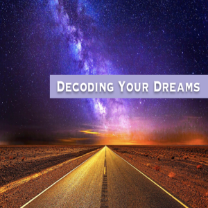 Decoding Your Dreams- Part 1