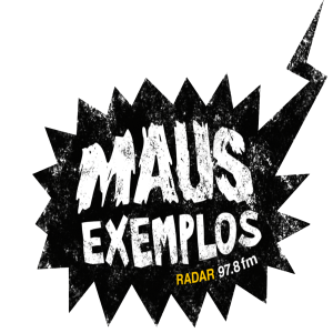 MAUS EXEMPLOS #46 - PEDRO ALVES