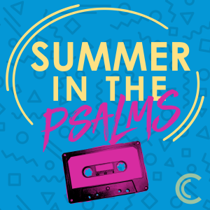 [Wine Country Campus] Summer in the Psalms E09: Psalms 15 | Larry Powell | August 11, 2019