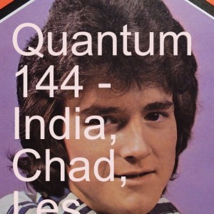 Quantum 144 - India, Chad, Les McKeown, Teenage Sexual Media, ScoMo's Christianity, the Oscars and more!