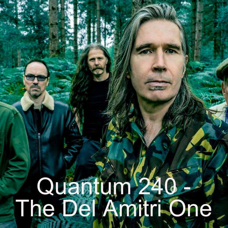 Quantum 240 - The Del Amitri One