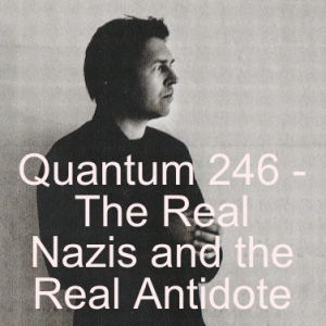 Quantum 246 - The Nazis - The Answer
