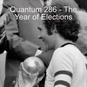 Quantum 286 - The Year of Elections
