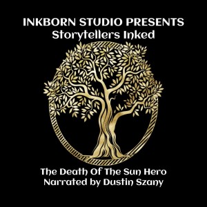 Storytellers Inked | Death of the Sun Hero