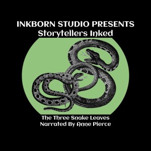 Storytellers Inked | The Three Snake Leaves