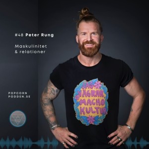 #48 Peter Rung - Maskulinitet & relationer