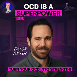 137. How a Film Director Used OCD as Fuel: The Story Behind the Film PURE O