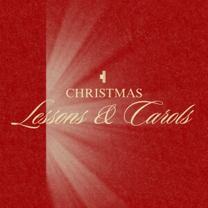 Christmas Lessons and Carols