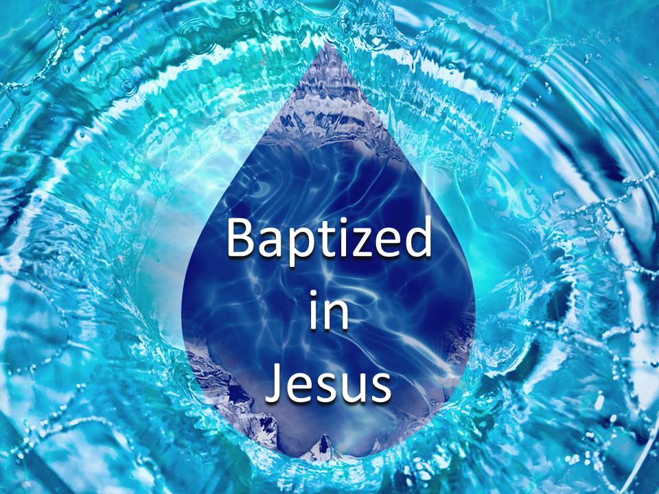 Baptized in Jesus (Acts 19:1-7)
