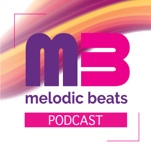 Melodic Beats Podcast #104 Paul Honey