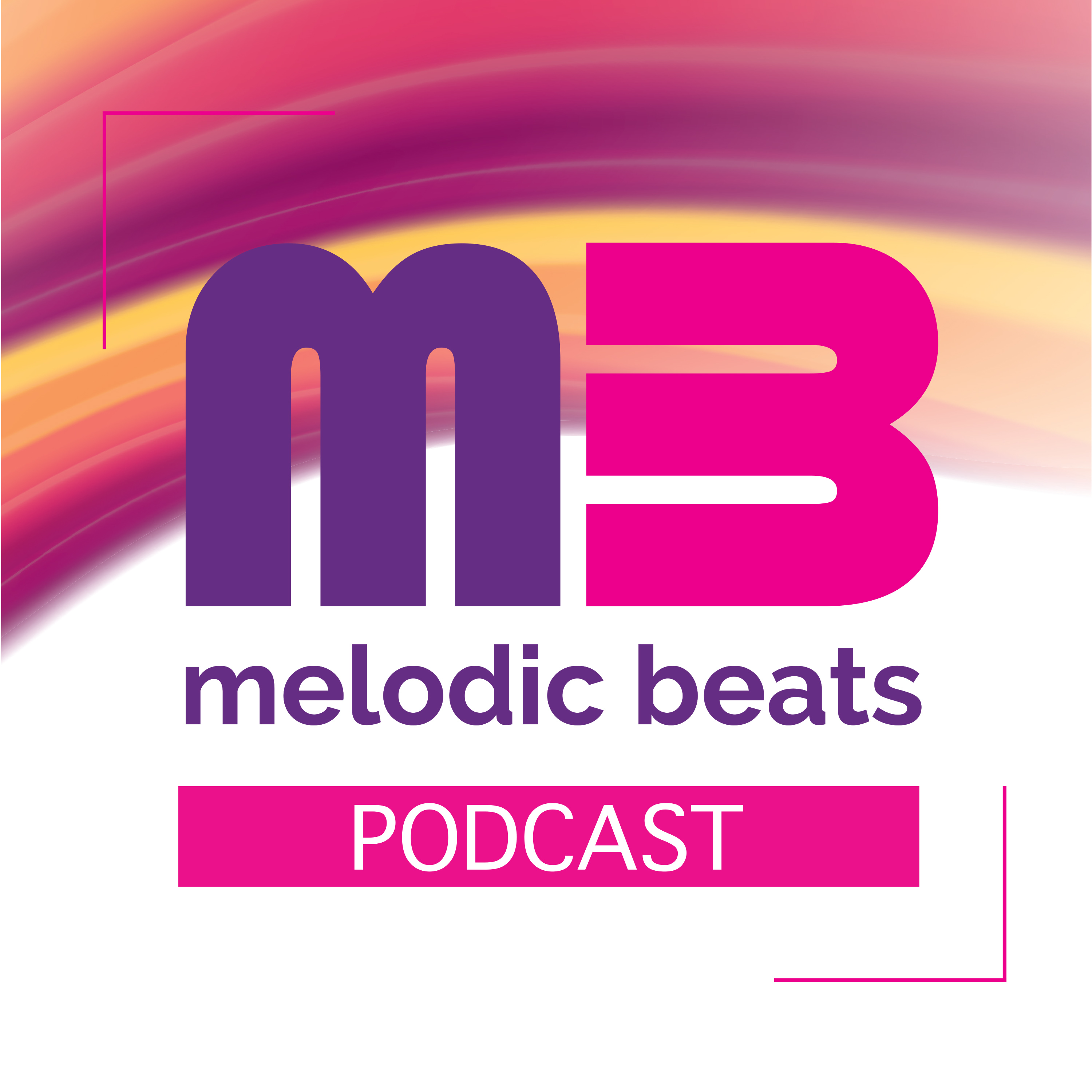Melodic Beats Podcast