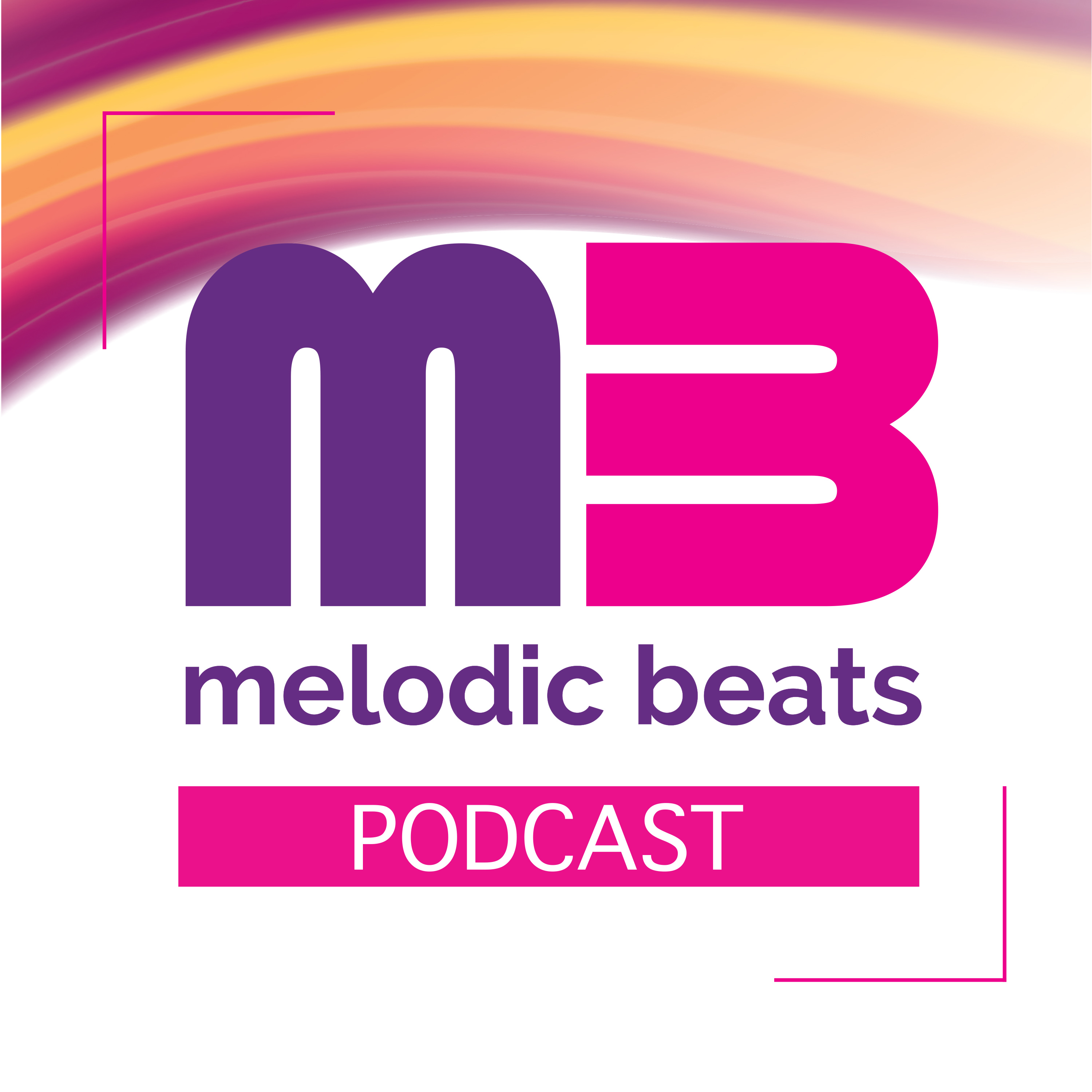 Melodic Beats Podcast