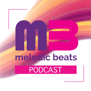 Melodic Beats Podcast #44 Paul Honey