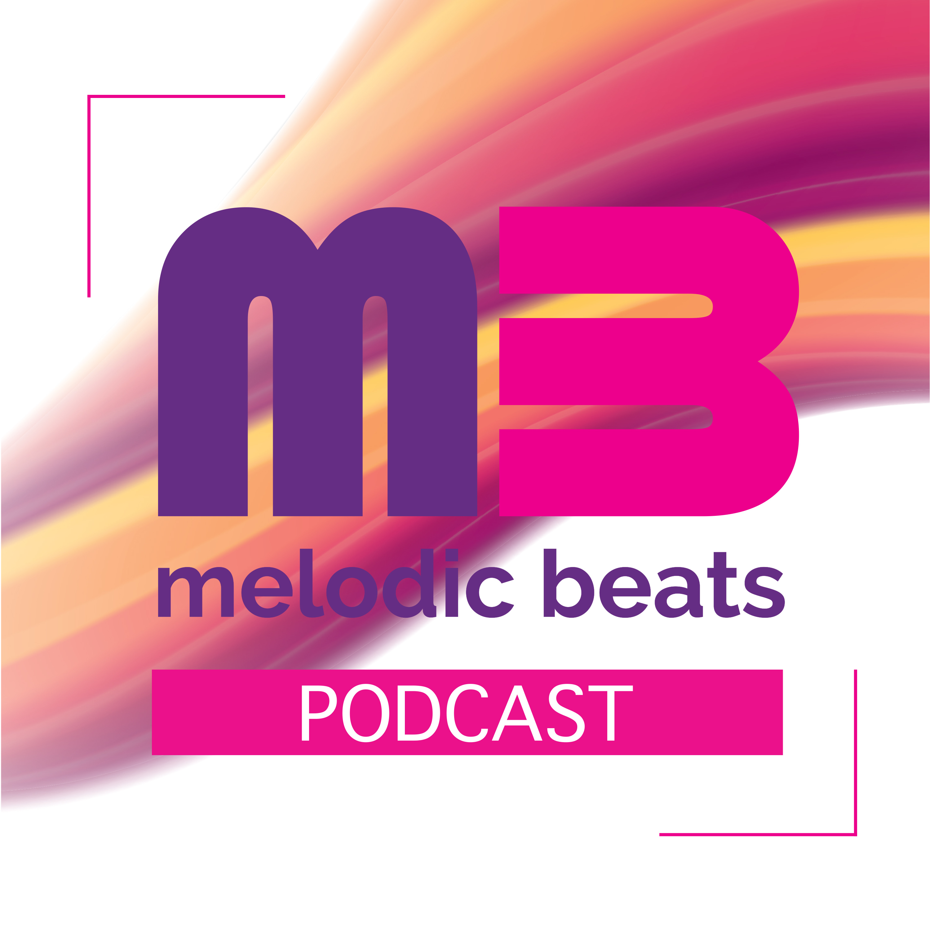 Melodic Beats Podcast