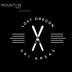 Lost Oregon Ski Areas