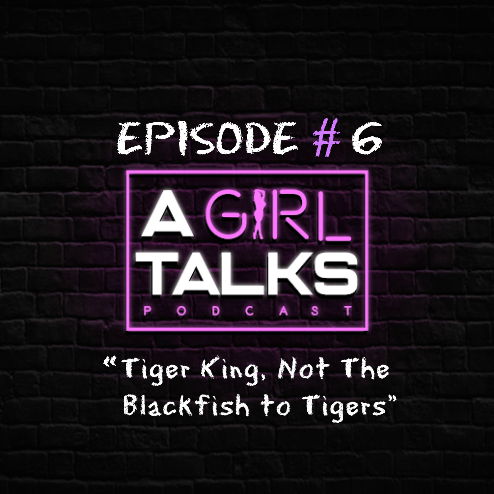 A GIRL TALKS