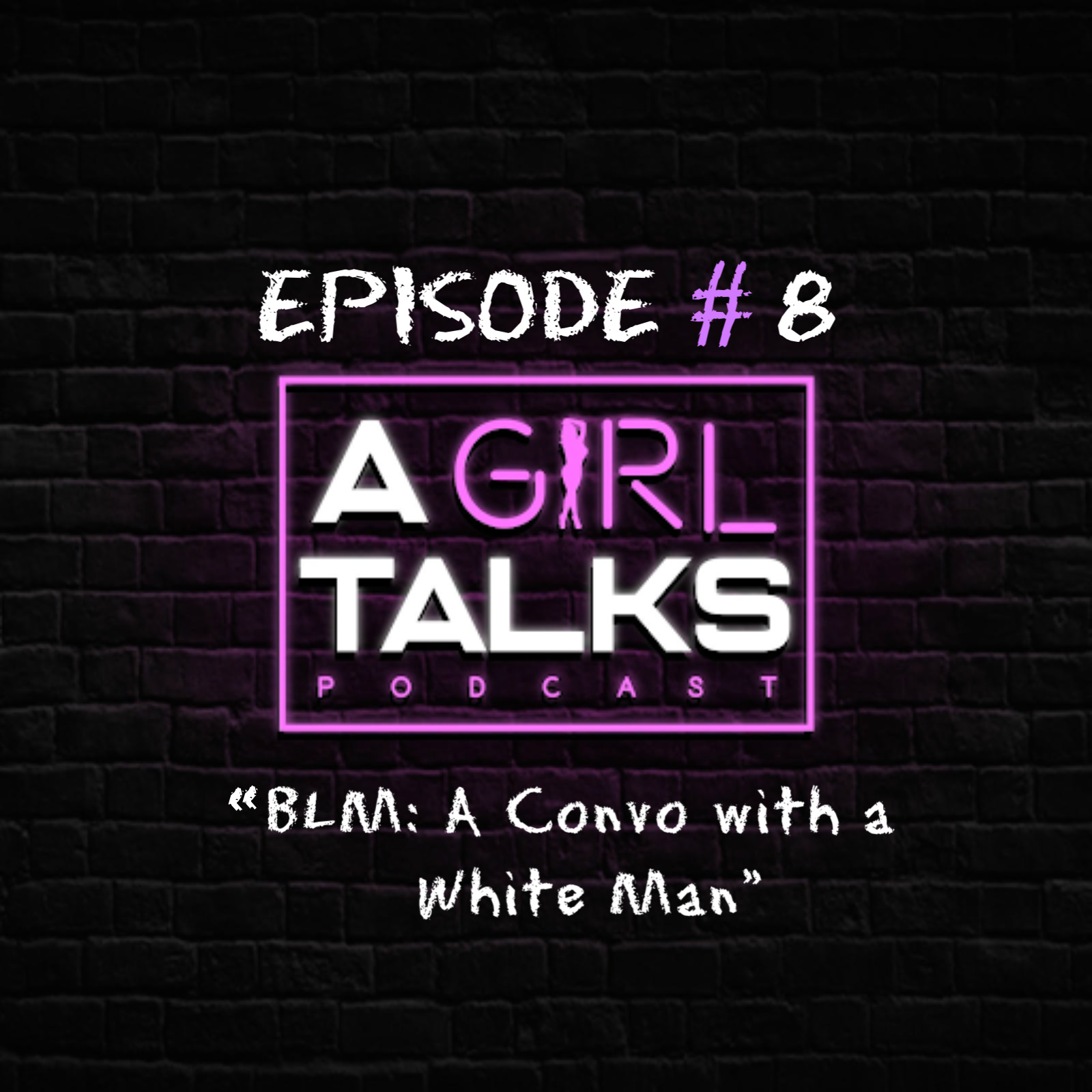 A GIRL TALKS