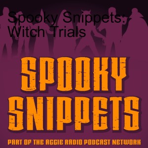 Spooky Snippets: Witch Trials