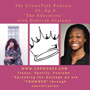 The Educator ... The CrownTalk Podcast.. S2...E8