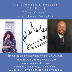 The Voice... The CrownTalk Podcast S2. E11