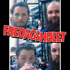 Episode 1 - Fredagshølet