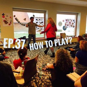 Ep.37 How to play?