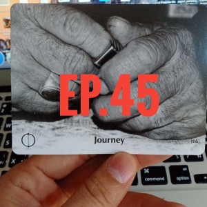 Ep.45 Journey Card