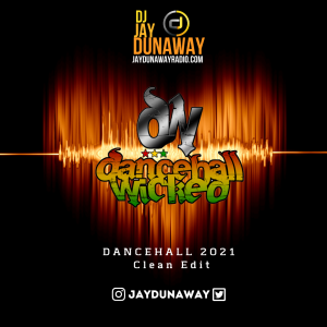DANCEHALL WICKED 2021 CLEAN MIX
