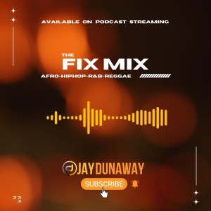 THE FIX MIX EP.03 - SMOOTH OUT VIBES