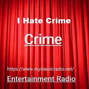 I Hate Crime -Larry Kent - Episode 19
