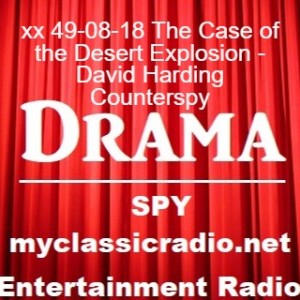 xx 49-08-18 The Case of the Desert Explosion - David Harding Counterspy