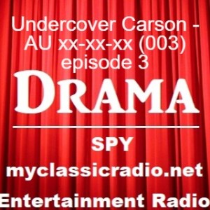 Undercover Carson - AU xx-xx-xx (003) episode 3