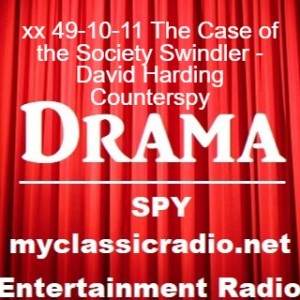 xx 49-10-11 The Case of the Society Swindler - David Harding Counterspy