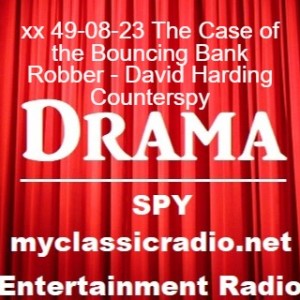 xx 49-08-23 The Case of the Bouncing Bank Robber - David Harding Counterspy